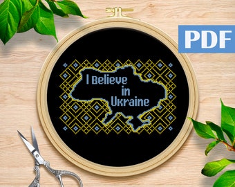 I Believe in Ukraine cross stitch pattern Ukraine is independent design Ukraine is fighting Flag Ukraine embroidery Ukrainian Roots design