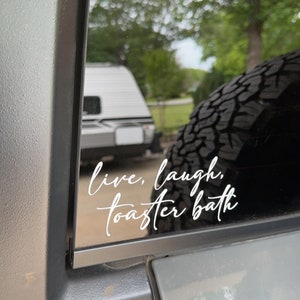 Live laugh toaster bath Decal
