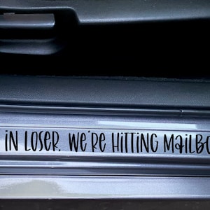 Get in loser Mailbox decal