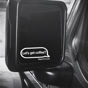 Let’s get coffee Text Message decal