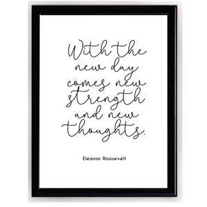 Eleanor Roosevelt Printable Quote, With The New Day, Inspirational Art Quote, Motivational Quote, Wall Art, Home Office Decor Printable