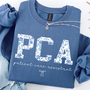 Patient Care Assistant Sweatshirt, Blue Toile PCA Pullover, Patient Care Crewneck, Healthcare Worker Gift, PCA Sweater, PCA Hoodie, Pca gift