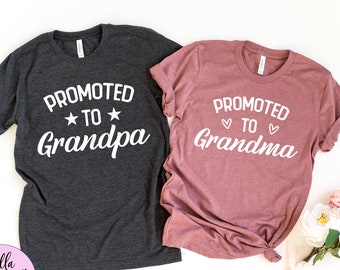 Promoted to Grandparent Shirt, Pregnancy Announcement Shirts for Grandma and Grandpa