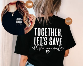 Adopt Rescue Foster Retro Together Lets Save All The Animals Animal rescue Shirts Animal Lover Tshirt Rainbow Gift for Her Dog lover tee