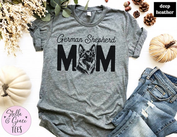 German shepherd mom t shirts discount