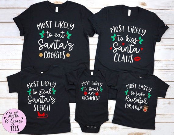 Matching Family Christmas Shirts Most Likely to Funny Group