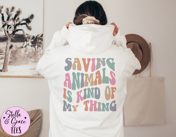 Saving Animals is Kind of My Thing Shirt Animal Rescue Shirts Animal Lover Sweatshirt Gift for Her Dog Lover Shirts for Animal Lovers Gifts Etsy Canada