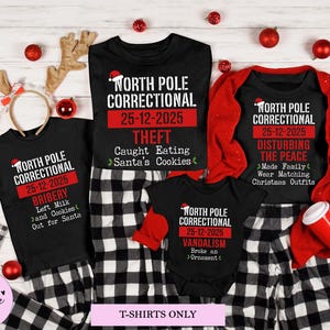 North Pole Correctional Family Christmas Shirts: Funny Matching Holiday Tees