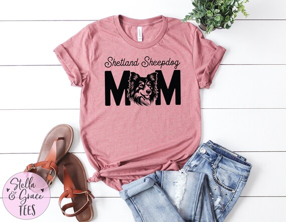 Womens Sheltie Dog Mom - Mother Of Shelties T-Shirt Womens Sheltie Dog Mom - Mother Of Shelties T-Shirt