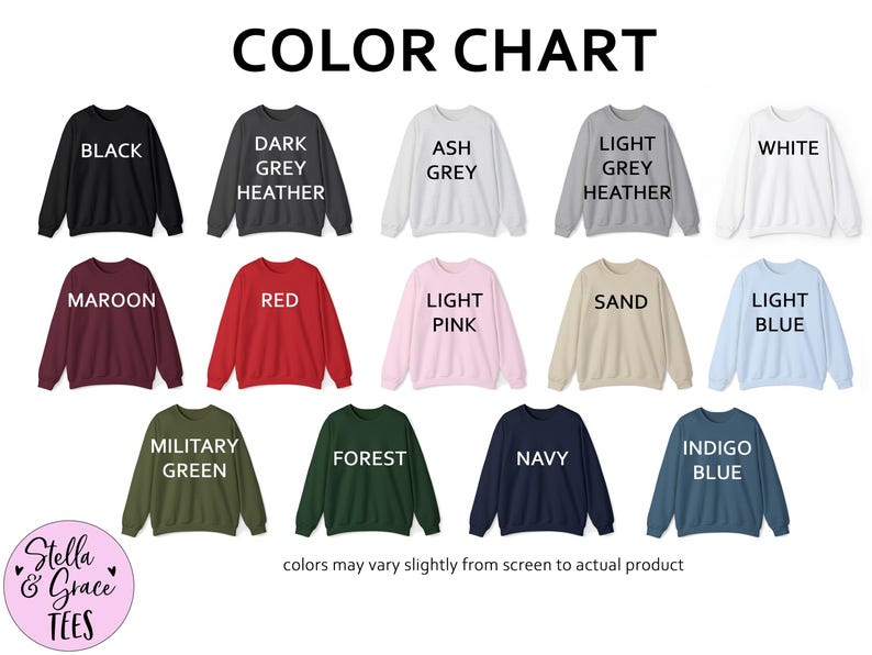 May include: Colour chart displaying 14 different sweatshirt colours. The colours are: black, dark grey heather, ash grey, light grey heather, white, maroon, red, light pink, sand, light blue, military green, forest, navy, and indigo blue.