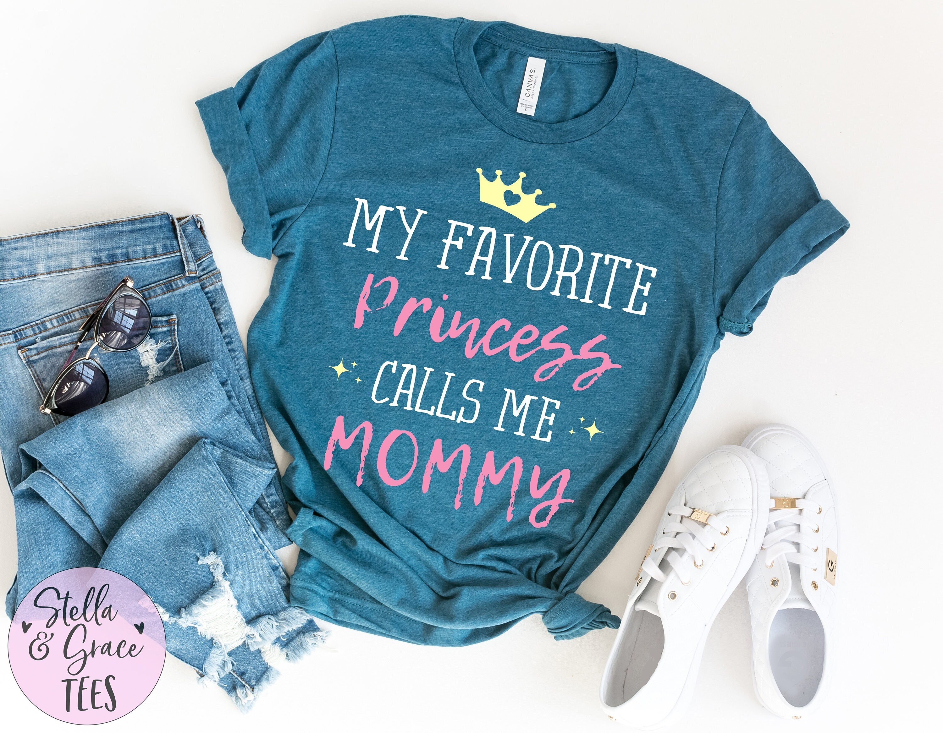 My Favorite Princess Calls Me Mommy Tshirt My Favorite Princess Calls Me Mommy Tshirt