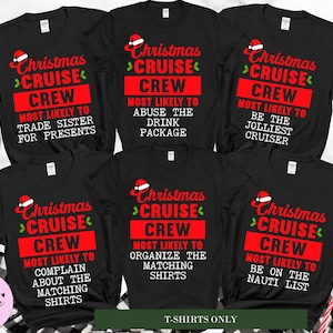 Matching Family Christmas Cruise Shirts, Most Likely To Matching Cruise Crew Shirts, Cruise Vacation Tshirt, Christmas Cruise Trip, Tees