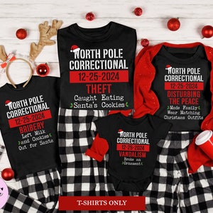 Matching Family Christmas Shirts, North Pole Correctional, Funny Group Christmas Tshirts, Holiday Tshirts, Xmas Festive Mom Dad Kids Tees