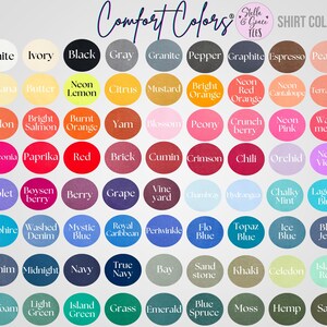 May include: A color chart for Comfort Colors brand shirts, featuring a wide array of hues. The chart displays a variety of colors, including white, black, gray, and various shades of blue, green, pink, and orange. The text "Comfort Colors" and "Shirt Colors" are visible.