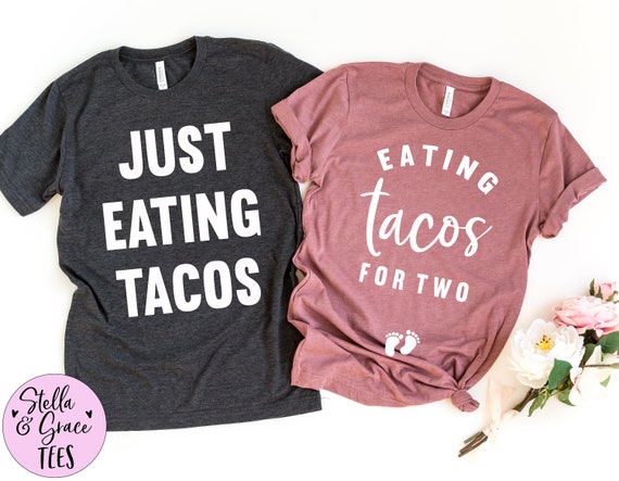 Pregnancy Announcement Shirt Eating Tacos For Two Pregnant Pregnancy Announcement Shirt Eating Tacos For Two Pregnant