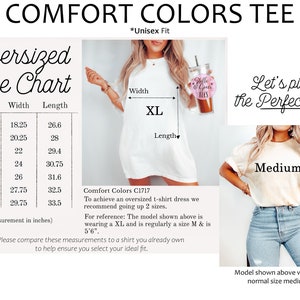 May include: A Comfort Colors C1717 t-shirt size chart displaying width and length measurements in inches for sizes S through 4XL. The graphic includes two visual examples of the t-shirt fit, labeled as XL for an oversized look and Medium for a standard fit.
