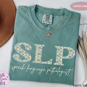 Speech Language Pathologist Shirt, Comfort Colors® Speech Language Shirt, SLPA T-shirt, SLP T Shirt, Speech Therapist, Speech Pathology Tees