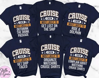 May include: Six navy blue short-sleeve t-shirts with white and orange graphic text. Each shirt features the words CRUISE CREW with anchor icons and unique phrases like MOST LIKELY TO GET LOST ON THE SHIP or MOST LIKELY TO OUTDRINK THE DRINK PACKAGE.