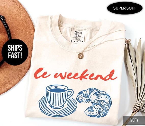 Le Weekend Graphic Comfort Colors® Tee: Retro French Coffee & Croissant Shirt