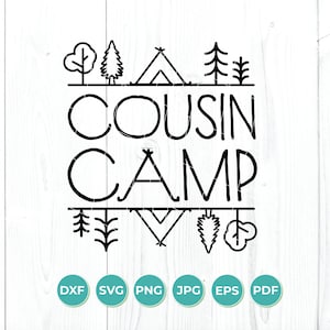 Cousin camp svg, Cousin svg, cousins svg, camp svg, forest camp, iron on, silhouette and cricut