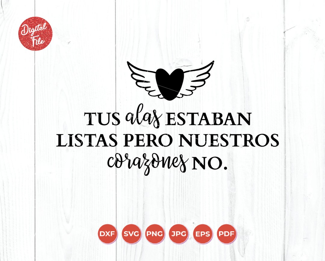 Tus Alas Estaban Listas Pero Mi Corazón No Svg