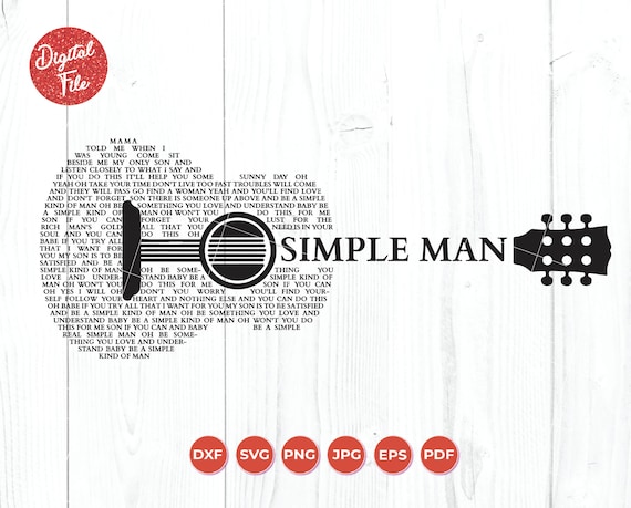 Simple Man Song Lyrics Svg Boys Room Svg Simple Man Guitar Etsy