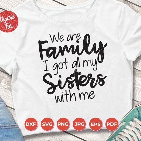 Sisters svg, Sister camp svg, We are family cut file, matching sister shirts for cameo silhouette and cricut