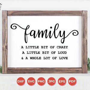 Familie ein bisschen verrückt ein bisschen laut & eine ganze Menge Liebe | Familie SVG | Bauernhaus Zeichen Svg | Svg dxf png | Sofortiger Download
