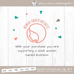 May include: A pink circle with a stylized female face inside and the text "WOMAN OWNED BUSINESS" around the circle. The text below the circle reads "With your purchase you are supporting a small woman owned business."