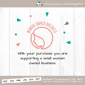 May include: A pink circle with a stylized female face inside and the text "WOMAN OWNED BUSINESS" around the circle. The text below the circle reads "With your purchase you are supporting a small woman owned business."
