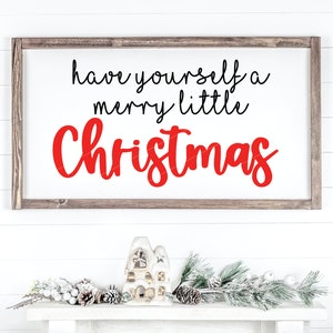 Have Yourself a Merry Little Christmas, Farmhouse cut files, Commercial Use, Instant Download, for silhouette, holiday svg