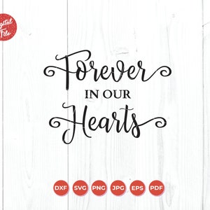 Forever in our Hearts SVG, Remembrance svg, quote, Christmas babiole, Memorial svg, Memorial Lantern, Christmas SVG, RIP svg, En mémoire de