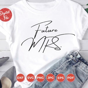 Futura Sra. Svg, Noiva SVG, Noiva a Ser Svg, Casamento svg, Noivado svg, Just Engaged svg, Bachelorette svg, Arquivo Cricut Cut