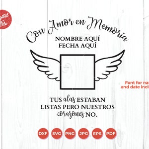 Tus alas estaban listas pero mi corazon no, Spanish Memorial Sayings, En Memoria de SVG, Memoria SVG, en mémoire espagnol svg, con amor svg