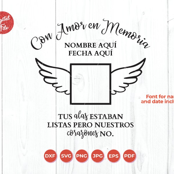 Tus alas estaban listas pero mi corazon no, Spanish Memorial Sayings, En Memoria de SVG, Memoria SVG, in memory spanish svg, con amor svg