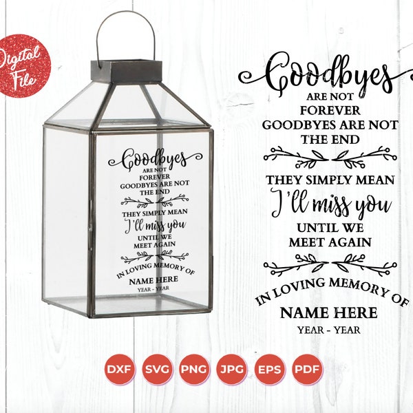 Goodbyes are not forever SVG, In Memory of SVG Digital Cut Files svg, Memorial SVG, Memorial Lantern Ornament svg, Digital Download