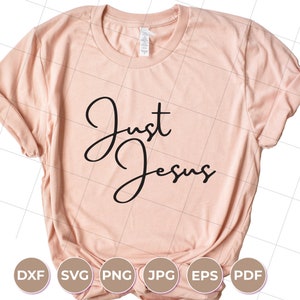 Just Jesus SVG, Christian SVG, Jesus SVG,  Summer Tshirt, Cricut File, Vacation Svg, Silhouette, Digital File, Cross