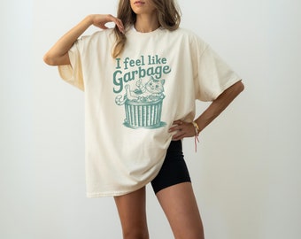 Unisex Heavy Cotton Tee | Funny Retro T-shirt | I feel like garbage | cute shirt | gift ideas | shirt | birthday gift