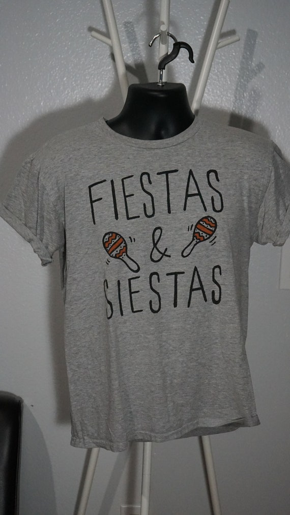 Fiestas and siestas t-shirt