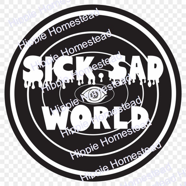 Sick Sad World SVG file for Cricut or Silhouette - INSTANT DOWNLOAD