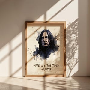 After all this Time? Always; Wizard printable Wall art; Magic School nursery; Wizarding World Quotes; Wizard Poster; Wizard Print; Wizard