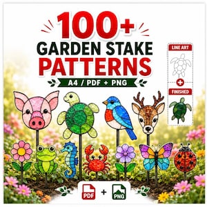 May include: A digital collection of 100+ garden stake patterns featuring colourful stained glass style illustrations of animals and flowers including a pig, turtle, bird, deer, frog, seahorse, crab, butterfly, and ladybug, with PDF and PNG labels.
