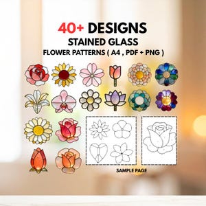 Può includere: Motivi floreali per vetrate. L'immagine mostra vari disegni floreali colorati, tra cui rose, girasoli e tulipani. Il testo in alto recita "40+ DESIGNS STAINED GLASS FLOWER PATTERNS (A4, PDF + PNG)". Viene mostrata anche una pagina di esempio.