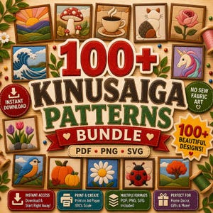 May include: A digital bundle of 100+ Kinusaiga patterns featuring various fabric art designs like a mushroom, coffee cup, cat, rose, ocean wave, unicorn, tulips, bluebird, pumpkin, daisy, ladybug, and tree, with PDF, PNG, and SVG file formats.