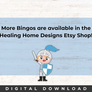 May include: A digital download of a bingo card with a cartoon knight holding a sword and shield. The text on the card reads "More Bingos are available in the Healing Home Designs Etsy Shop!"