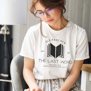 The Last Word Bookstore Tshirt - Addie LaRue Tee - V E Schwab -  The Invisible Life of Addie LaRue - Bookish Shirt