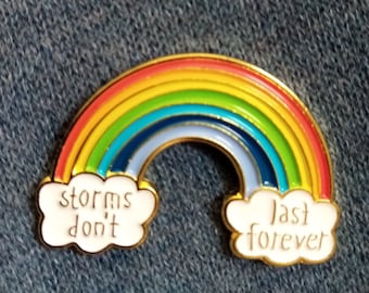 Rainbow Enamel Pin Badge /NHS/Carers/ Keyworkers/ teacher present, storms don't last forever/positivity pin