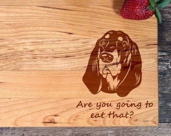 Black and Tan Coonhound Cutting Board. Custom Board. Dog. Pet. Are you going to eat that. 104.15