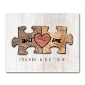 Love Puzzle Pieces - Woodgrain Theme | Personalized Romantic Gift | Love is the Piece That Holds Us Together | Personal Prints