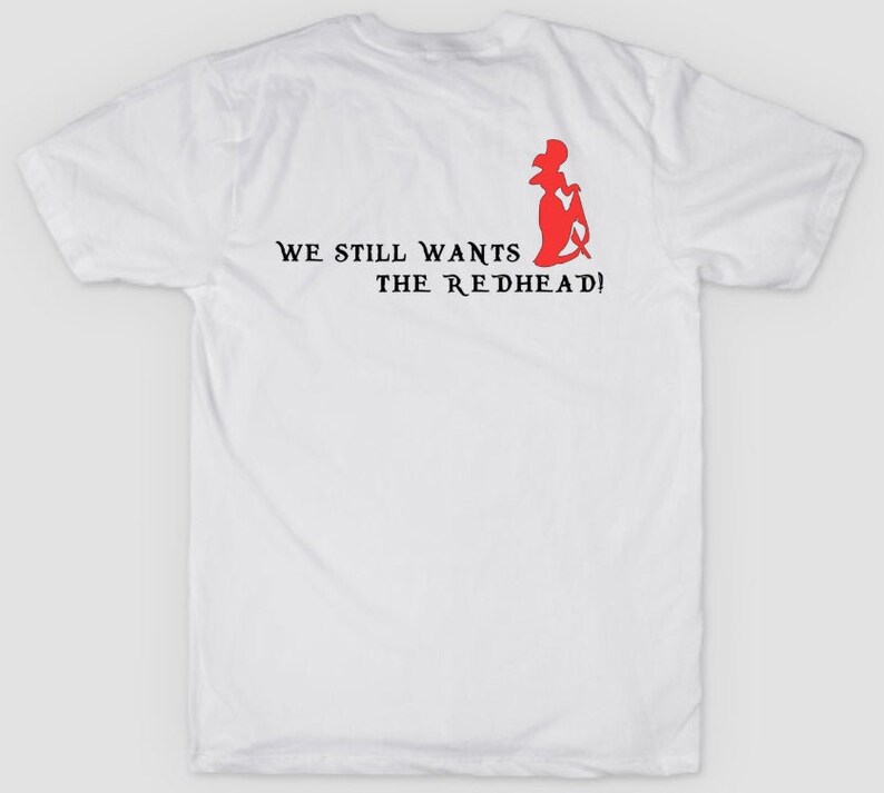 we wants the redhead disney shirt